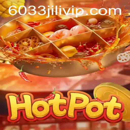 Exploring Hotpot: A Deep Dive into the 6033JILI Phenomenon