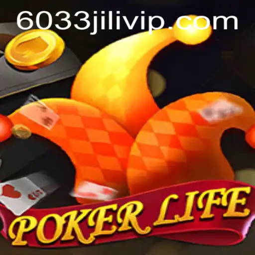 Unveiling PokerLife: A Thrilling Journey into the Heart of Poker with 6033JILI